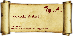 Tyukodi Antal névjegykártya
